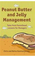 Peanut Butter And Jelly Management