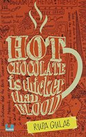 Hot Chocolate Is Thicker Than Blood