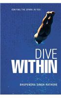 Dive Within