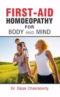 First-Aid Homoeopathy for Body and Mind