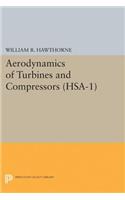 Aerodynamics of Turbines and Compressors. (Hsa-1), Volume 1