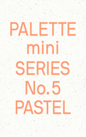 Palette Mini 05: Pastel