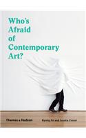 Who's Afraid of Contemporary Art?