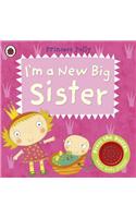 I'm a New Big Sister: A Princess Polly book