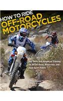 How to Ride Off-Road Motorcycles