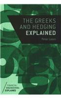 The Greeks and Hedging Explained