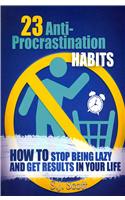 23 Anti-Procrastination Habits