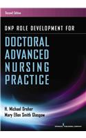 Dnp Role Development for Doctoral Advanced Nursing Practice