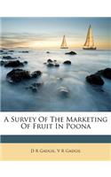 A Survey Of The Marketing Of Fruit In Poona