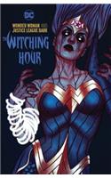 Wonder Woman & the Justice League Dark: The Witching Hour