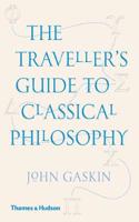 The Traveller's Guide to Classical Philosophy