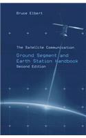 The Satellite Communication Ground Segment and Earth Station Handbook