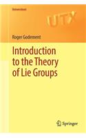 Introduction to the Theory of Lie Groups