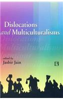 Dislocations and Multiculturalisms