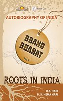 Brand Bharat: Roots in India - Vol. 2