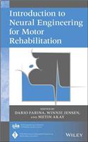 Introduction to Neural Engineering for Motor Rehabilitation