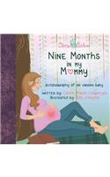 Nine Months in My Mommy