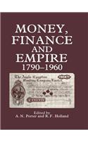 Money, Finance, and Empire, 1790-1960