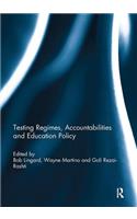 Testing Regimes, Accountabilities and Education Policy