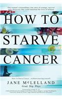 How to Starve Cancer