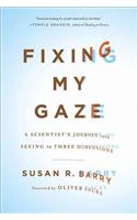 Fixing My Gaze