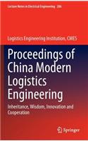 Proceedings of China Modern Logistics Engineering