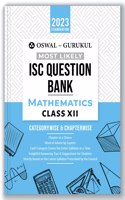 Oswal - Gurukul Mathematics Most Likely Question Bank For ISC Class 12 (2023 Exam) - Categorywise & Chapterwise Topics with Latest Reduced Syllabus, Answering Tips & Mind Maps