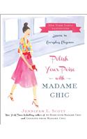 Polish Your Poise with Madame Chic