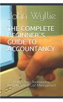 The Complete Beginner`s Guide to Accountancy