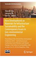 New Developments in Materials for Infrastructure Sustainability and the Contemporary Issues in Geo-Environmental Engineering