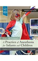 A Practice of Anesthesia for Infants and Children