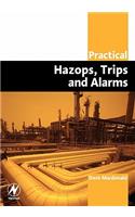 Practical Hazops, Trips and Alarms