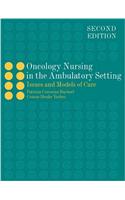 Oncology Nursing in the Ambulatory Setting