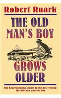 Old Man's Boy Grows Older