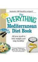 The Everything Mediterranean Diet Book