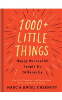 1000+ Little Things Happy Successful People Do Differently