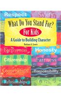 What Do You Stand For? for Kids