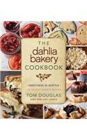 The Dahlia Bakery Cookbook