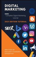 Digital Marketing: Complete Digital Marketing Tutorial