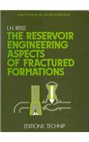 Reservoir Engineering Aspects of Fractured Formations