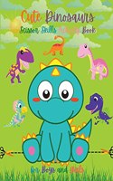 Cute Dinosaurs Scissor Skills Activity Book for Boys and Girls