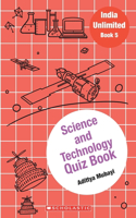 India Unlimited#05 Science and Technology Quiz Book