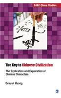 The Key to Chinese Civilization