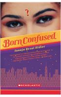 Born Confused