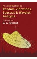 An Introduction to Random Vibrations, Spectral & Wavelet Analysis