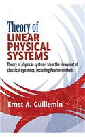 Theory of Linear Physical Systems