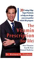 The Vitamin Prescription (for Life)