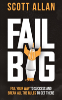 Fail Big, Expanded Edition