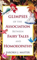 Glimpses of the Association Between Fairy Tales & Homeopathy