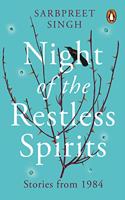 Night of the Restless Spirits: Stories from 1984